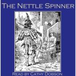 The Nettle Spinner, Traditional