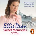 Sweet Memories of You, Ellie Dean