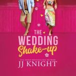 The Wedding Shakeup, JJ Knight