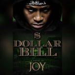 Dollar Bill, Joy