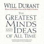The Greatest Minds and Ideas of All T..., Will Durant