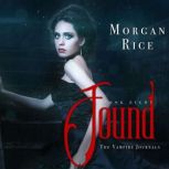 Found Book 8 in the Vampire Journal..., Morgan Rice