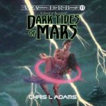 Dark Tides of Mars, Chris L Adams