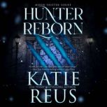 Hunter Reborn, Katie Reus