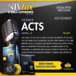 NIV Live: Book of Acts NIV Live: A Bible Experience, NIV Bible Biblica
