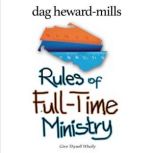 Rules of Full-Time Ministry Give Thyself Wholly, Dag Heward-Mills