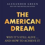 The American Dream, Alexander Green