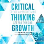 Critical Thinking Growth for Problem ..., Eric J Kelly