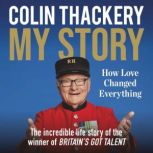 Colin Thackery  My Story, Colin Thackery