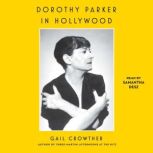 Dorothy Parker in Hollywood, Gail Crowther