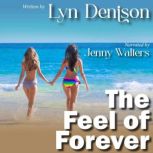 THE FEEL OF FOREVER, Lyn Denison