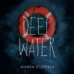 Deep Water, Maren Stoffels