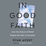 In Good Faith, Ryan Avent
