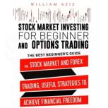 Stock Market Investing for Beginner a..., william aziz