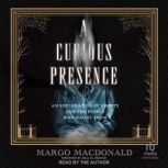 A Curious Presence, Margo MacDonald