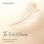 The End of Heaven, Sidney Dekker
