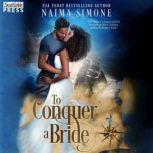 To Conquer a Bride, Naima Simone