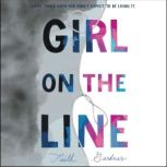 Girl on the Line, Faith Gardner