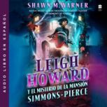 Leigh Howard and the Ghosts of Simmon..., Shawn M. Warner