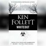 Whiteout, Ken Follett