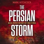 The Persian Storm, Mark Hitchcock
