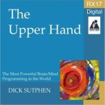 RX 17 Series The Upper Hand, Dick Sutphen