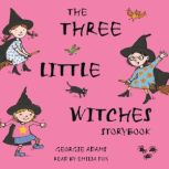 Early Reader The Three Little Witche..., Georgie Adams