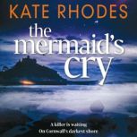 The Mermaids Cry, Kate Rhodes