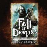 The Fall of Dragons, Miles Cameron