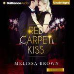 Red Carpet Kiss, Melissa Brown