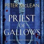 Priest of Gallows, Peter McLean