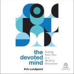 The Devoted Mind, Kris Lundgaard