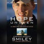 Hope Unseen, Scotty Smiley