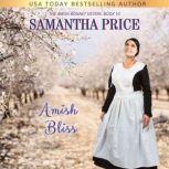 Amish Bliss Amish Romance, Samantha Price