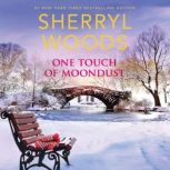 One Touch of Moondust, Sherryl Woods
