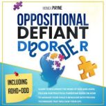Oppositional Defiant Disorder, Monica Payne