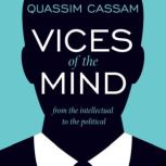 Vices of the Mind, Quassim Cassam