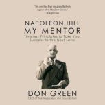 My Mentor Napoleon Hill, Don Green