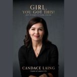 Girl, You Got This!, Candace Laing