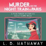 Murder on the Night Train to Paris, L.B. Hathaway