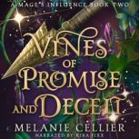 Vines of Promise and Deceit, Melanie Cellier