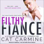 Filthy Fiance, Cat Carmine
