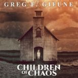 Children of Chaos, Greg F. Gifune