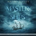 The Master of Ships, Naomi Finley
