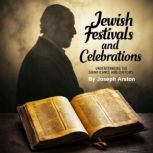 Jewish Festivals and Celebrations, Joseph Arston