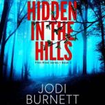 Hidden In The Hills, Jodi Burnett