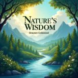 Natures Wisdom Bridging Tradition, ..., Grayson Colewood