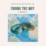 Finding the Way, Constantine Mavroudis MD
