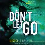 Dont Let Go, Michelle Gagnon