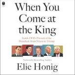 When You Come at the King, Elie Honig